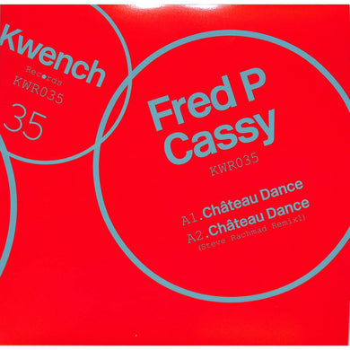 Fred P and Cassy - CHATEAU DANCE EP (STEVE RACHMAD REMIXES) (kwr035)
