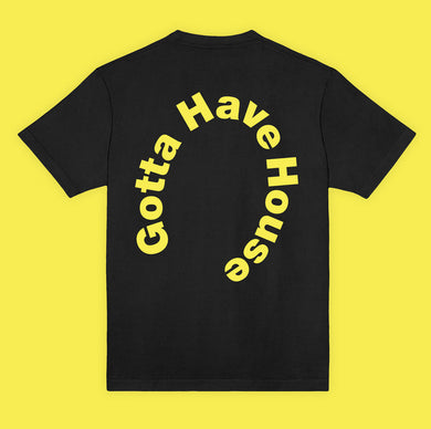 'Gotta Have House' T-Shirt - Frank Music