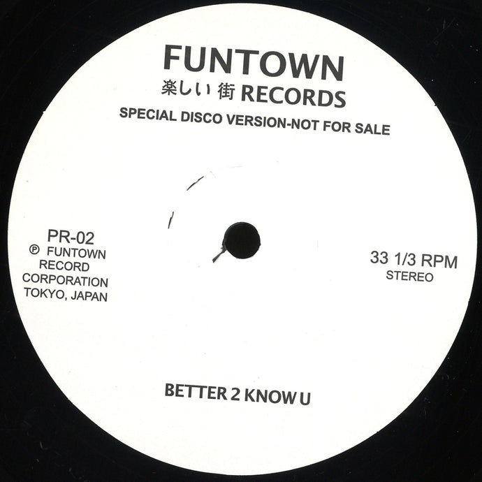 Funtown - BETTER 2 KNOW U (FUNTOWNPR02)