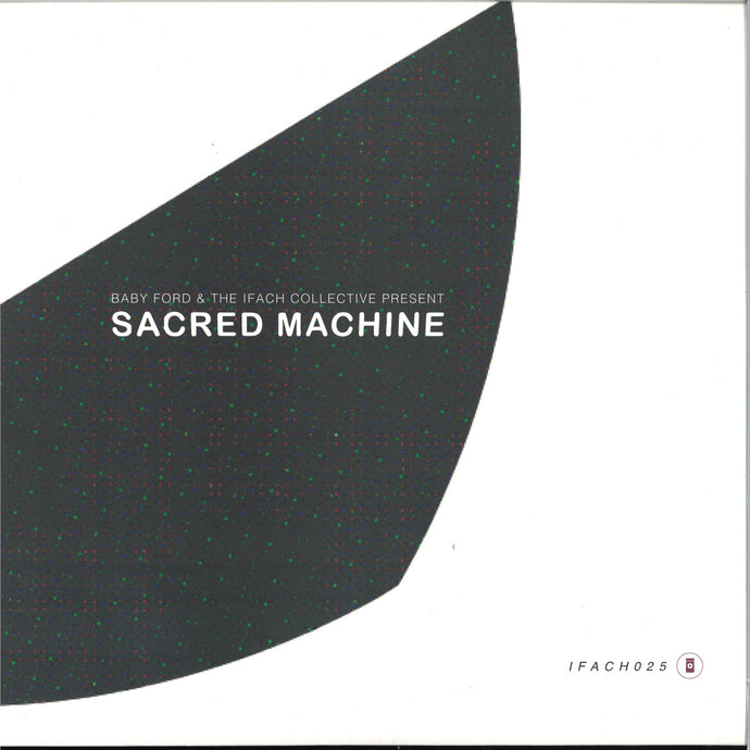 Baby Ford, The Ifach Collective - Sacred Machine (expanded reissue) LP 3x12