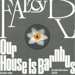Falty DL - Our House Is Barnhus (barn089)