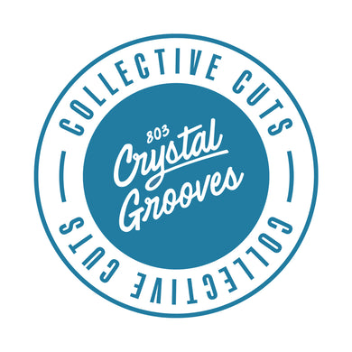 PRE ORDER: Ships May 7th!! 803 Crystal Grooves Collective Cuts Volum 6 (803CGCC06)