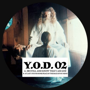 YOD - Be Still And Know That I Am God (YOD02)