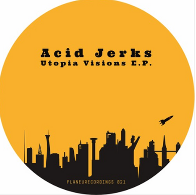 Acid Jerks - Utopia Visions Ep (FR021)