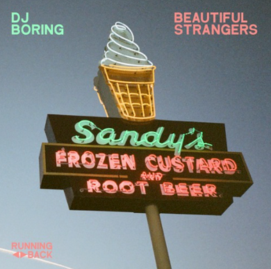 DJ BORING - Beautiful Strangers EP (rb120)