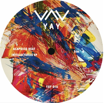 Acapulco Heat - Intellectuelle EP (YAY016)