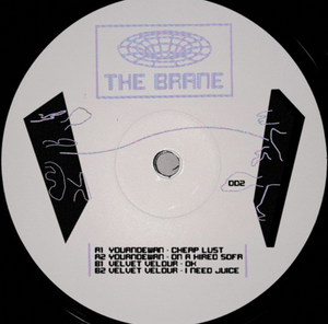 Youandewan + Velvet Velour - The Brane 002 (BRANE002)
