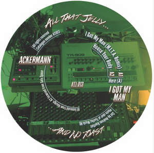 Ackermann - I Got My Man (ATJ013)