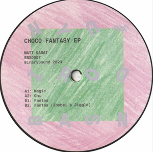 Matt Karat: Choco Fantasy EP (Incl. Jhobei Remix) (BNSD007)