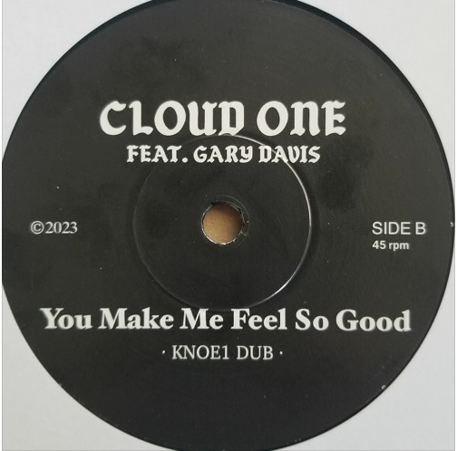 CLOUD ONE feat GARY DAVIS - You Make Me Feel So Good (Knoe1 mixes) (CSKNOE075) 7