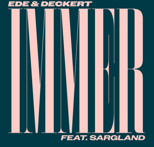 Ede & Deckert feat. Sargland - Immer (rb123-7) 7"