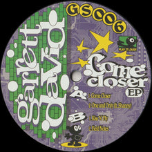 Garrett David – Come Closer (GS006)