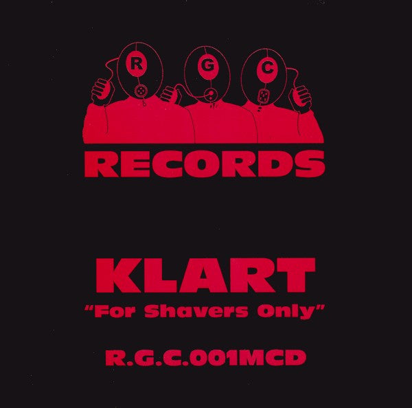 Klart – For Shavers Only (R.G.C.001)