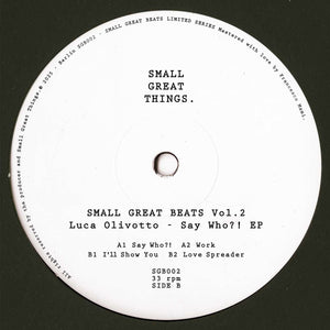 Luca Olivotto - Say Who?! EP (SGB002)