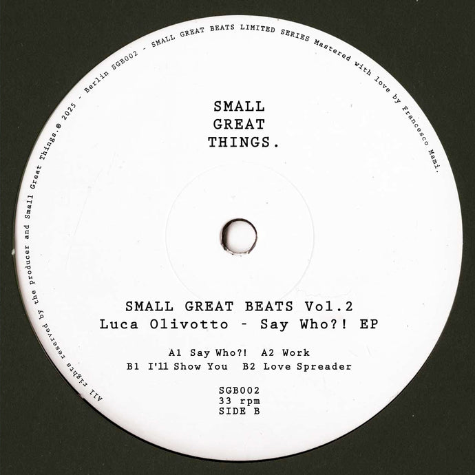 Luca Olivotto - Say Who?! EP (SGB002)
