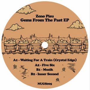 Zeno Pisu - Gems From The Past EP (NUGS005)
