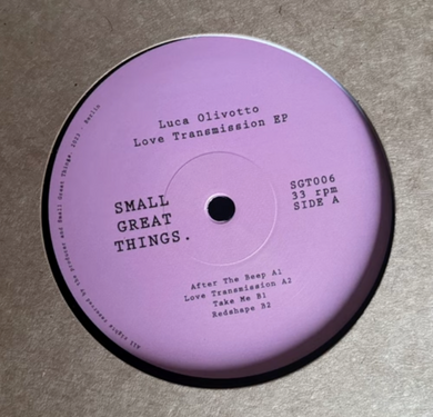 Luca Olivotto - Love Transmission EP (SGT006)