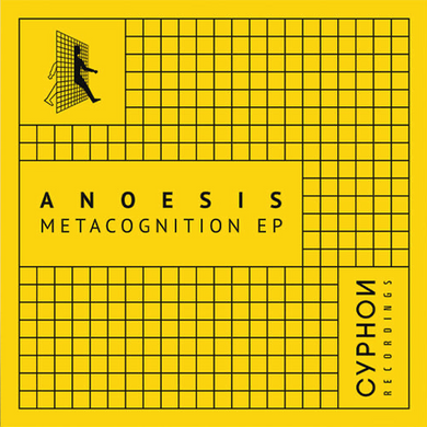 Anoesis - Metacognition EP (CYPHN12)