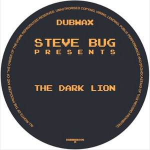 Steve Bug Presents The Dark Lion (DUBWAX008)