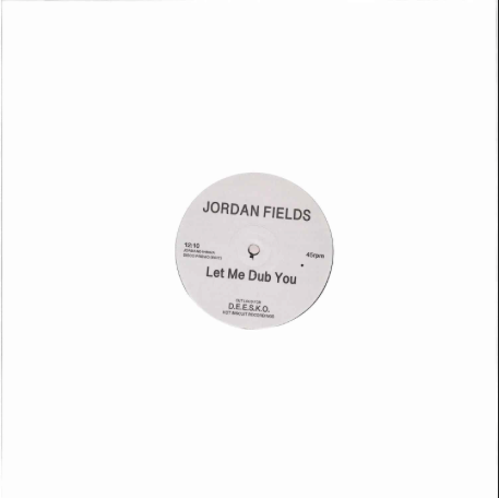 Jordan Fields - Let Me Dub You/Bongo Dub (JORDAN01HBR)