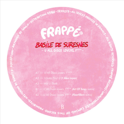 Basile de Suresnes - U All Disco Lovers. F*** (FRPP017R)