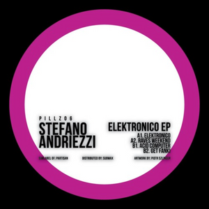 Stefano Andriezzi - Elektronico EP (PILLZ06)