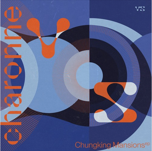 Charonne - Chungking Mansions (VS005)