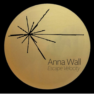 Anna Wall - Escape Velocity/My Utopia (AW01)