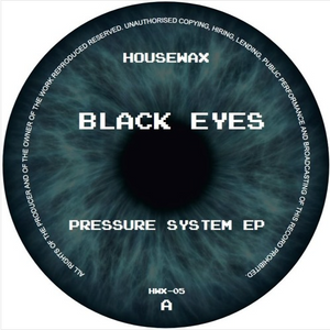 Black Eyes - Pressure System EP (HWX05)