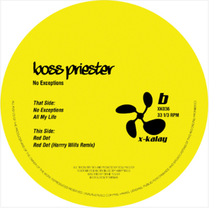 Boss Priester - No Exceptions (Incl. Harry Wills Remix) (XK036)