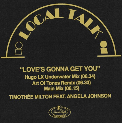 Timothée Milton Feat. Angela Johnson - Love's Gonna Get You (LT130)