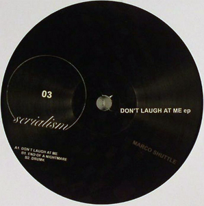 Marco Shuttle – Don't Laugh At Me EP (SER003)