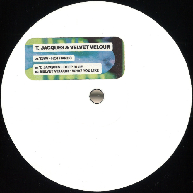 T. Jacques & Velvet Velour - Hot Hands EP (TJVV001)