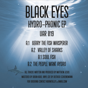 Black Eyes - Hydro-Phonic EP (UAR019)