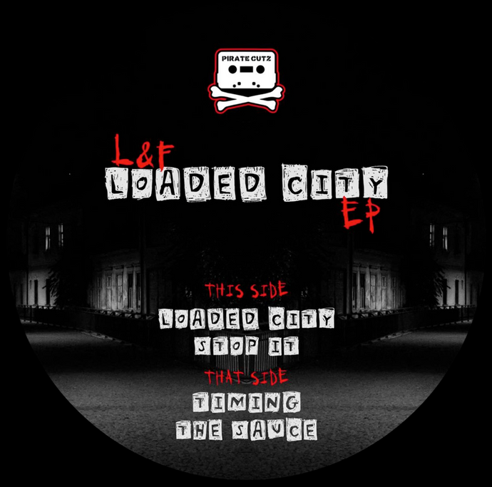 L&F - Loaded City EP (PCR011)