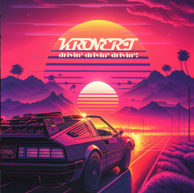 Kronert - DRIVIN DRIVIN DRIVIN (Coloured) (KRONERT001)