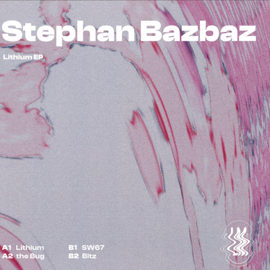 Stephan Bazbaz - Lithium EP (LM004)