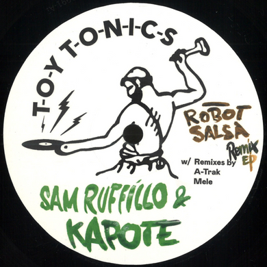 Sam Ruffillo & Kapote - Robot Salsa Remix EP (TOYT182)