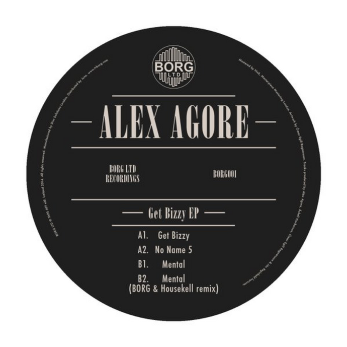 Alex Agore – Get Bizzy EP (BORG001) (Second Hand)