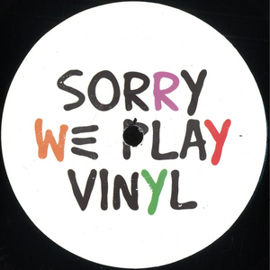 Sorry We Play Vinyl - Sorry We Play Vinyl 1 (VRW01)