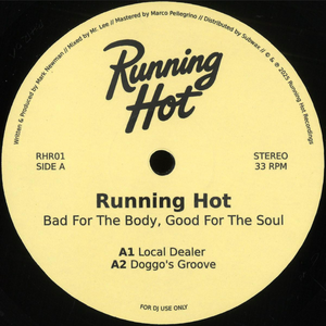 Running Hot - Bad For The Body, Good For The Soul EP (RHR01)