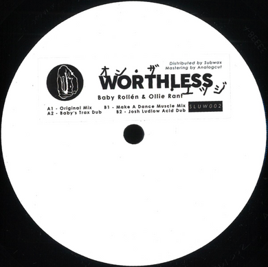 Baby Rollén & Ollie Rant - Worthless (SLUW002)