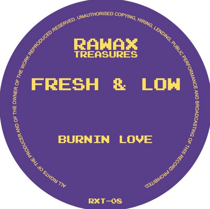 Fresh & Low - Burning Love (RXT08Y)