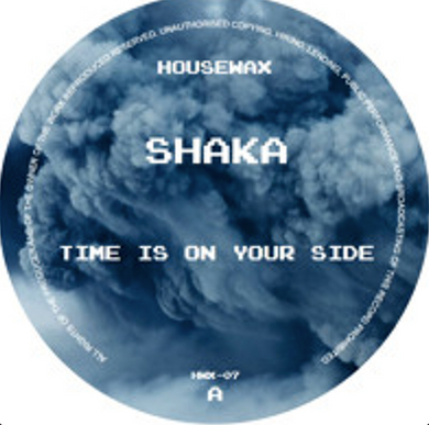 SHAKA - Time is On Your Side (HWX07)