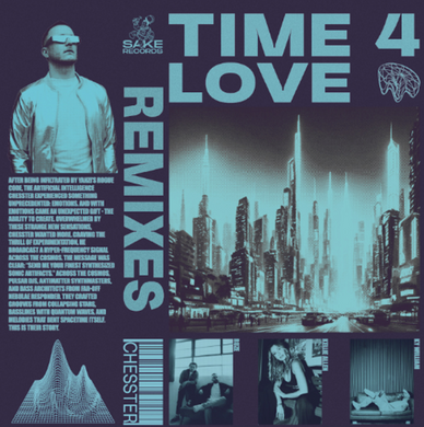 Chesster - Time 4 Love Remixes (SAKE013)
