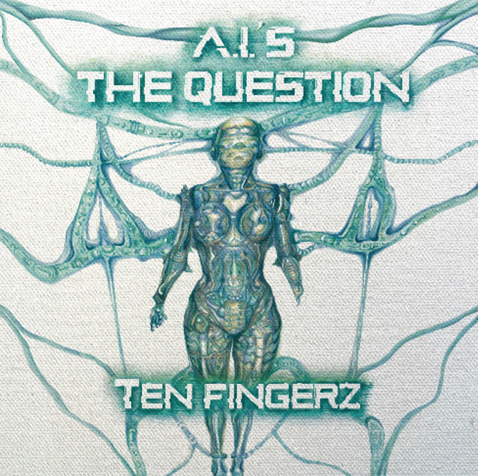 Ten Fingerz - A.I.s the Question (HFP01)
