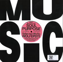 Soul Purpose - Selected Works (WOLFEP072)