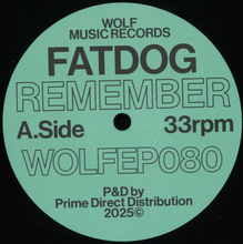 Fatdog - Remember (WOLFEP080)