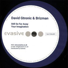 David Gtronic & Brizman - Still So Far Away/Your Imagination (EVAL001)