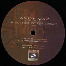 Andy Vaz - I Am Not From Detroit (Remixes) (SRT190)